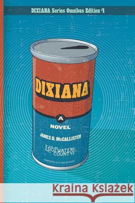 Dixiana James D. McCallister 9781946052148 Mind Harvest Press - książka