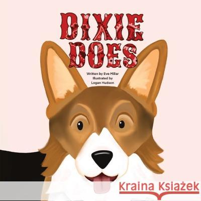 Dixie Does Eve Millar Logan Hudson 9781738708208 Eve Millar - książka