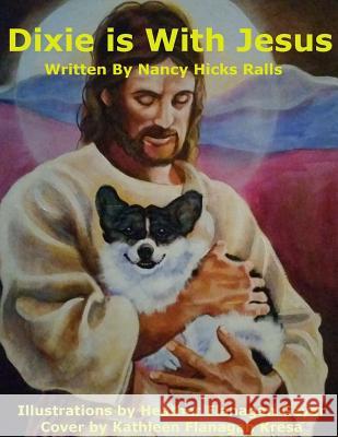 Dixie Is With Jesus Nancy Hicks Ralls 9781387129980 Lulu.com - książka