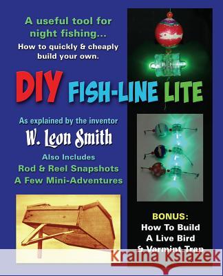 DIY Fish-Line Lite W. Leon Smith 9780998505701 Smith Media, Inc. - książka