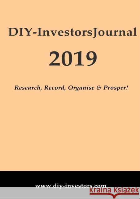 Diy-Investors 2019 Journal: Research, Record, Organise & Prosper! Pavey, Mick 9780956489968 Ditty Box Publishing - książka