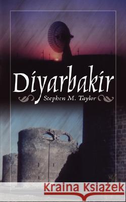 Diyarbakir Stephen M. Taylor 9781434375483 Authorhouse - książka