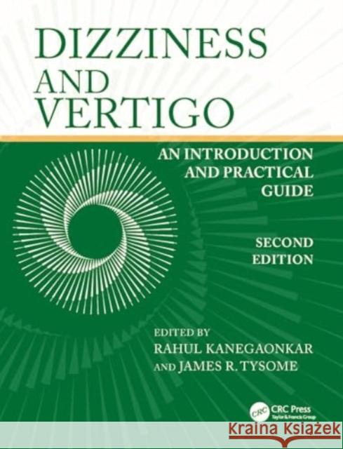 Dizziness and Vertigo: An Introduction and Practical Guide Rahul Kanegaonkar James Tysome 9781032383514 CRC Press - książka