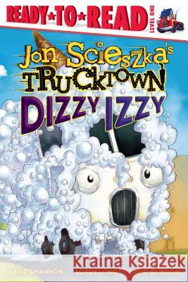 Dizzy Izzy: Ready-To-Read Level 1 Scieszka, Jon 9781481414609 Simon Spotlight - książka