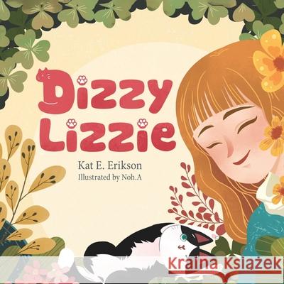Dizzy Lizzie Kat E. Erikson 9781710953794 Independently Published - książka