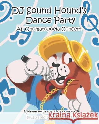 DJ Sound Hound's Dance Party: An Onomatopoeia Concert Yago Soares Stacy Shaneyfelt 9781737106692 Bookbuzz - książka