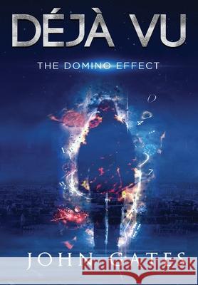 Déjà Vu: The Domino Effect Gates, John 9781950457021 Norfolk Publishing Group - książka