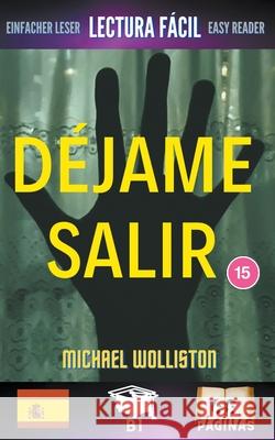 Déjame Salir Wolliston, Michael 9798215780930 Jasi.Online - książka