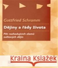 Dějiny a řády života Gottfried Schramm 9788074190988 SLON - książka