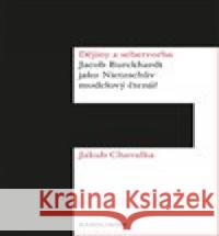 Dějiny a sebetvorba Jakub Chavalka 9788024642376 Karolinum - książka