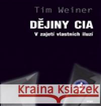 Dějiny CIA Tim Weiner 9788025703557 Dokořán - książka