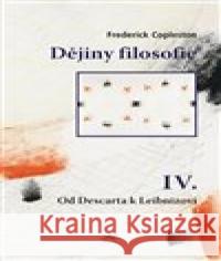 Dějiny filosofie IV. Frederick Copleston 9788074123061 Refugium Velehrad-Roma - książka