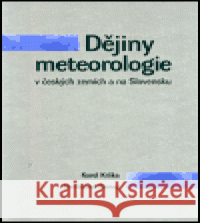 Dějiny meteorologie v českých zemích a na Slovensku Ferdinand Šamaj 9788071849513 Karolinum - książka