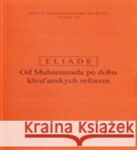 Dějiny náboženského myšlení III. Mircea Eliade 9788072983636 Oikoymenh - książka