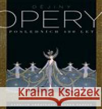 Dějiny opery. Posledních čtyřista  let. Roger Parker 9788025720943 Dokořán - książka