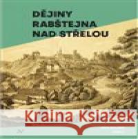 Dějiny Rabštejna nad Střelou Jan Kilián 9788088030812 Veduta - książka