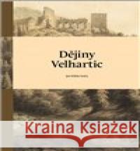 Dějiny Velhartic Jan Kilián 9788088030638 Veduta - książka