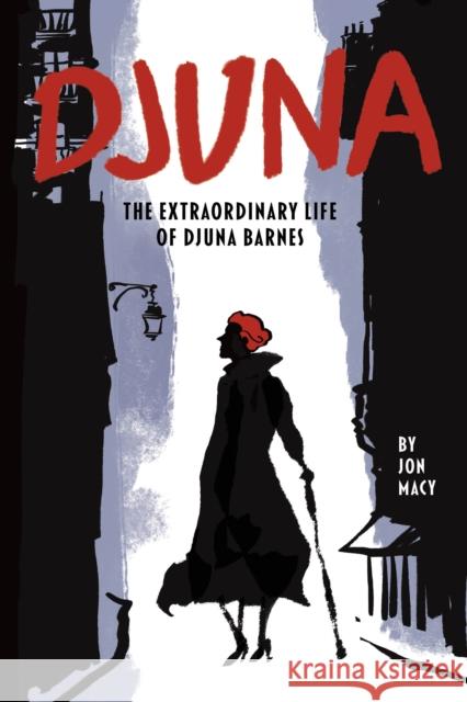 Djuna: The Extraordinary Life of Djuna Barnes  9781951491338 Street Noise Books - książka