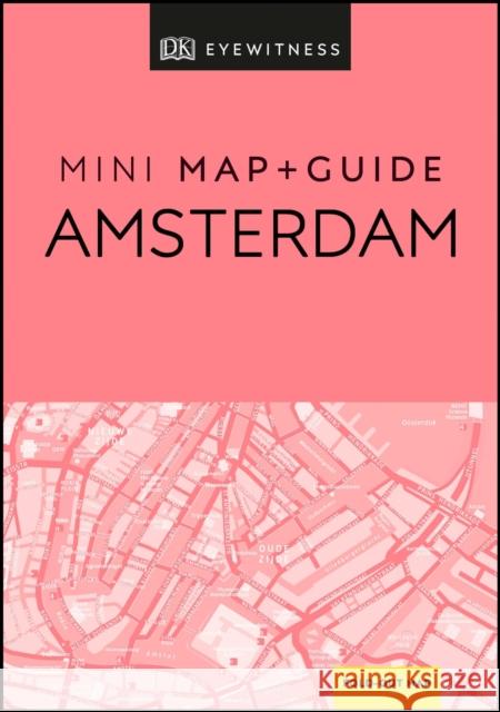 DK Amsterdam Mini Map and Guide DK Eyewitness 9780241393789 Dorling Kindersley Ltd - książka