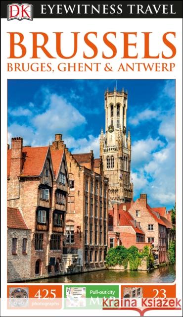 DK Eyewitness Brussels, Bruges, Ghent and Antwerp DK Eyewitness 9780241275399 Dorling Kindersley Ltd - książka