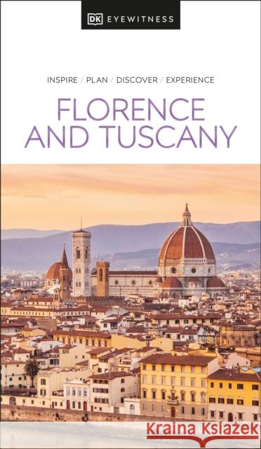 DK Eyewitness Florence and Tuscany DK Eyewitness 9780241612774 Dorling Kindersley Ltd - książka