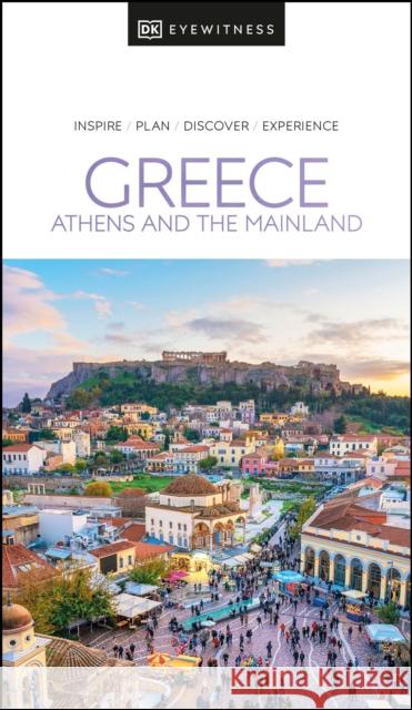 DK Eyewitness Greece: Athens and the Mainland Dk Eyewitness 9780241565964 Dorling Kindersley Ltd - książka
