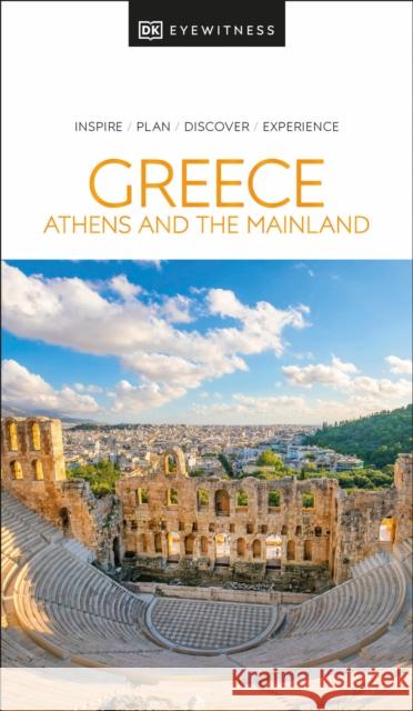 DK Eyewitness Greece, Athens and the Mainland  9780241664285 Dorling Kindersley Ltd - książka