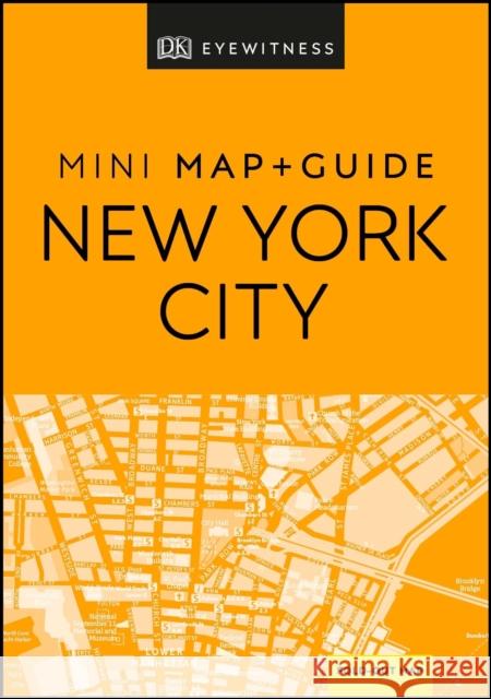 DK Eyewitness New York City Mini Map and Guide DK Eyewitness 9780241397749 Dorling Kindersley Ltd - książka