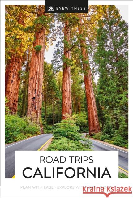 DK Eyewitness Road Trips California Dk Eyewitness 9780241436707 Dorling Kindersley Ltd - książka