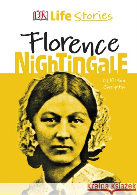 DK Life Stories Florence Nightingale Kitson Jazynka Charlotte Ager  9780241356319 Dorling Kindersley Ltd - książka