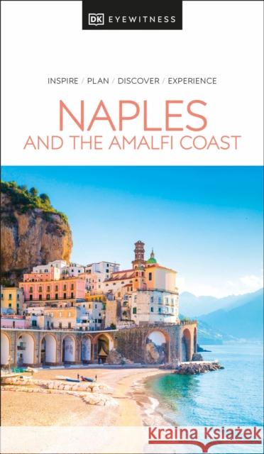 DK Naples and the Amalfi Coast DK Eyewitness 9780241664841 Dorling Kindersley Ltd - książka