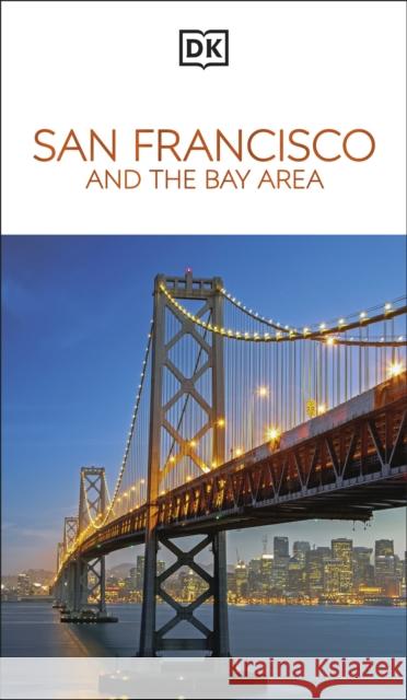 DK San Francisco and the Bay Area DK Travel 9780241784075 Dorling Kindersley Ltd - książka