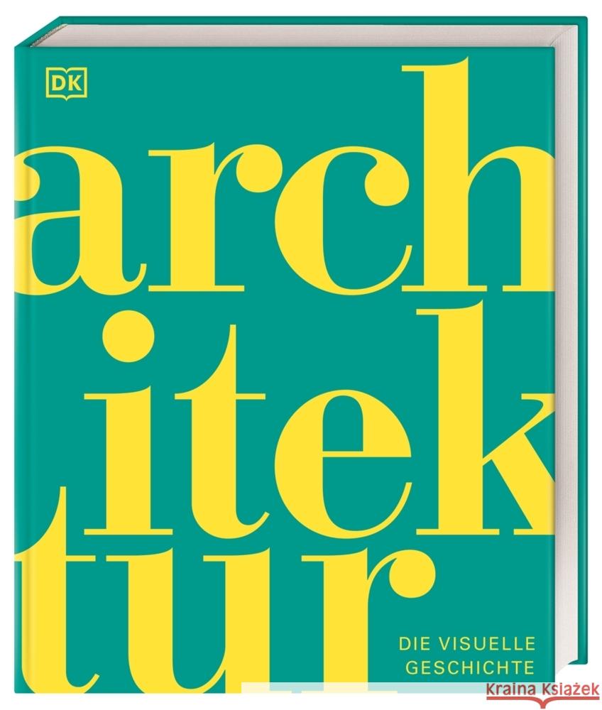 DK Schöne Künste. Architektur Astbury, Jon, Humphreys, Andrew, Davies, Dr. Diane 9783831049936 Dorling Kindersley Verlag - książka