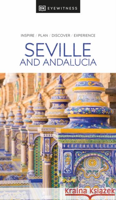 DK Seville and Andalucia DK Eyewitness 9780241663028 Dorling Kindersley Ltd - książka