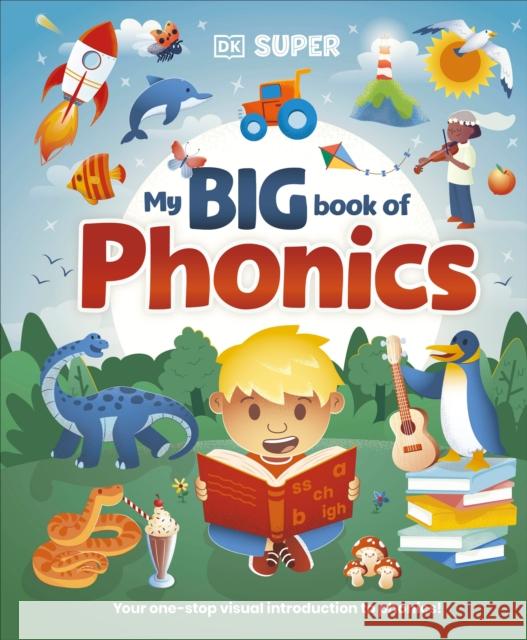 DK Super Phonics My Big Book of Phonics DK 9780241712627 Dorling Kindersley Ltd - książka