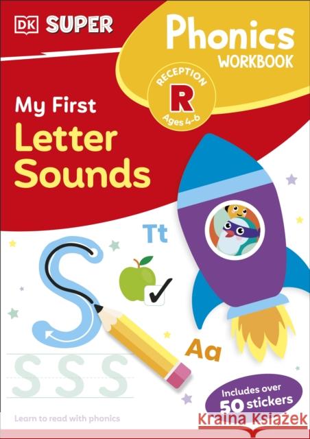 DK Super Phonics My First Letter Sounds DK 9780241717677 Dorling Kindersley Ltd - książka