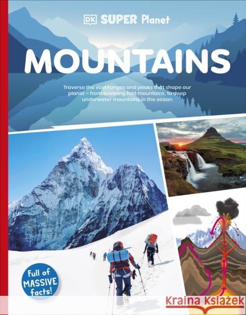 DK Super Planet Mountains DK 9780241722725 Dorling Kindersley Ltd - książka