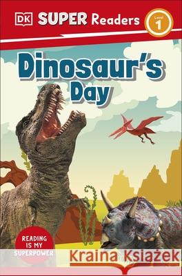 DK Super Readers Level 1 Dinosaur's Day DK 9780241589601 Dorling Kindersley Ltd - książka