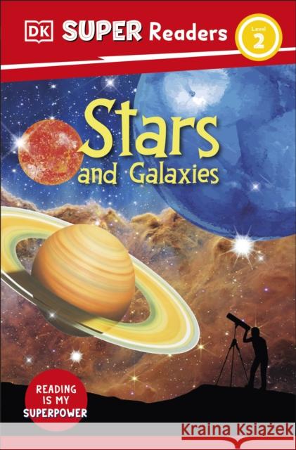 DK Super Readers Level 2 Stars and Galaxies DK 9780241598788 Dorling Kindersley Ltd - książka