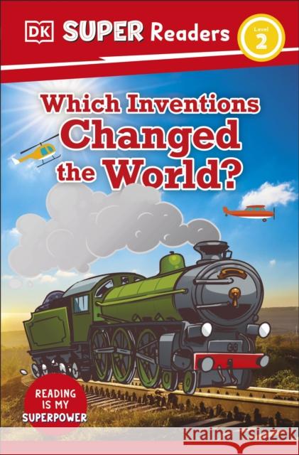 DK Super Readers Level 2 Which Inventions Changed the World? DK 9780241603444 Dorling Kindersley Ltd - książka