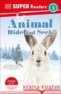 DK Super Readers Level 3 Animal Hide and Seek Dk 9780744067507 DK Children (Us Learning) - książka