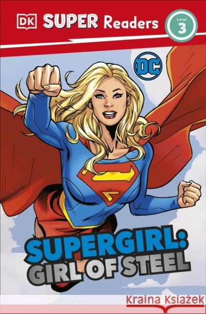 DK Super Readers Level 3 DC Supergirl Girl of Steel: Meet Kara Zor-El Frankie Hallam 9780241605882 Dorling Kindersley Ltd - książka