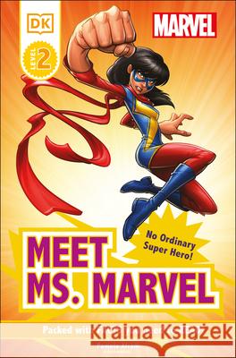 DK Super Readers Level 3 Marvel Meet Ms. Marvel Afram, Pamela 9780744070637 DK Publishing (Dorling Kindersley) - książka