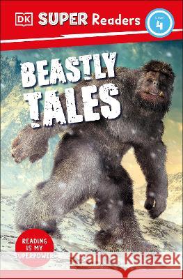 DK Super Readers Level 4 Beastly Tales Dk 9780744067644 DK Children (Us Learning) - książka