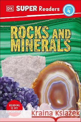 DK Super Readers Level 4 Rocks and Minerals DK 9780744071160 DK Children (Us Learning) - książka