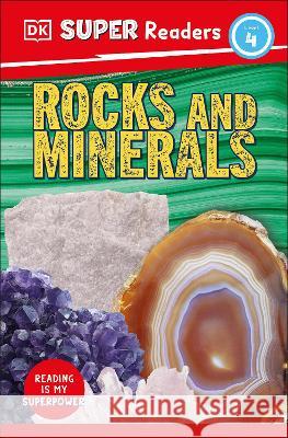 DK Super Readers Level 4 Rocks and Minerals DK 9780744071306 DK Children (Us Learning) - książka