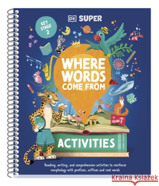 DK Super Where Words Come From Activities DK 9780241721551 Dorling Kindersley Ltd - książka