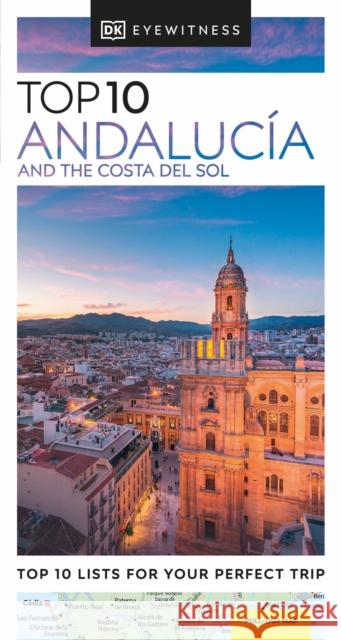 DK Top 10 Andalucia and the Costa del Sol DK Eyewitness 9780241663080 Dorling Kindersley Ltd - książka