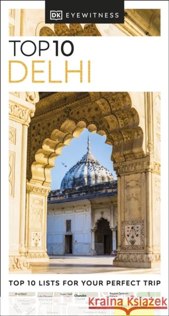 DK Top 10 Delhi DK Eyewitness 9780241625026 DK Eyewitness Travel - książka