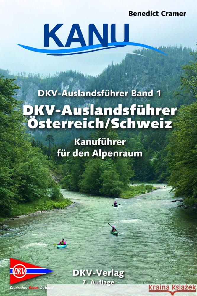 DKV-Auslandsführer Österreich/Schweiz Cramer, Benedict 9783937743837 Deutscher Kanu-Verband - książka